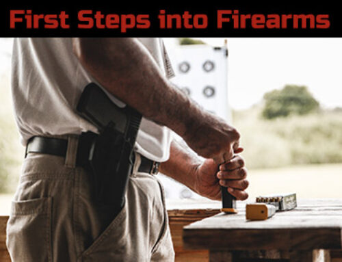 First Steps Into Firearms